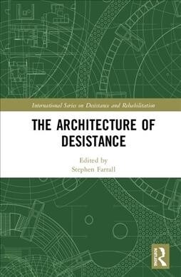 The Architecture of Desistance (Hardcover, 1)