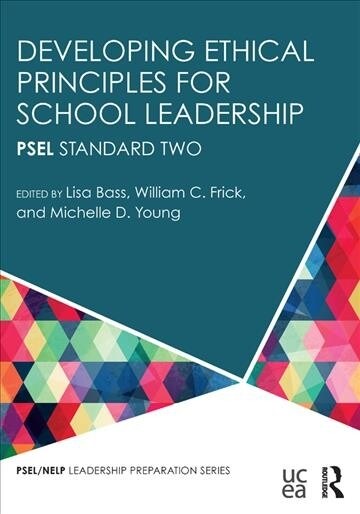 Developing Ethical Principles for School Leadership (DG)