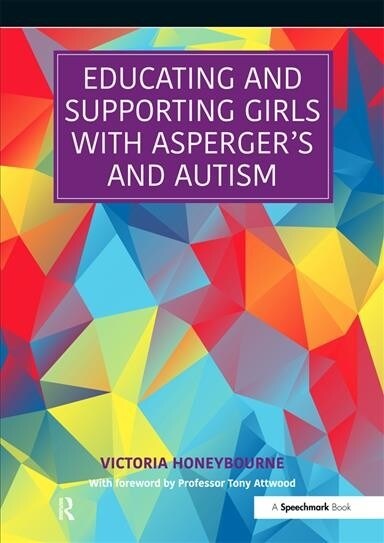 Educating and Supporting Girls with Aspergers and Autism (DG)