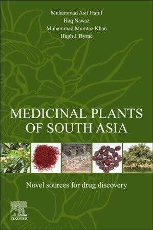 Medicinal Plants of South Asia : Novel Sources for Drug Discovery (Paperback)