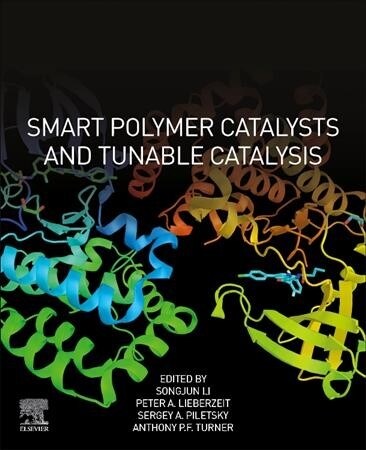 Smart Polymer Catalysts and Tunable Catalysis (Paperback)