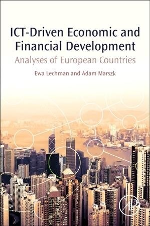Ict-Driven Economic and Financial Development: Analyses of European Countries (Paperback)