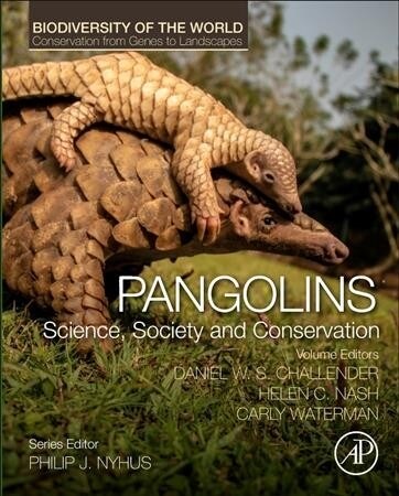 Pangolins: Science, Society and Conservation (Hardcover)