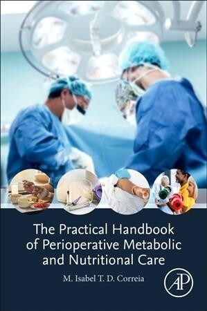 The Practical Handbook of Perioperative Metabolic and Nutritional Care (Paperback)