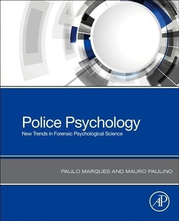 Police Psychology: New Trends in Forensic Psychological Science (Paperback)