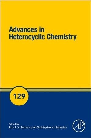 Advances in Heterocyclic Chemistry: Volume 129 (Hardcover)