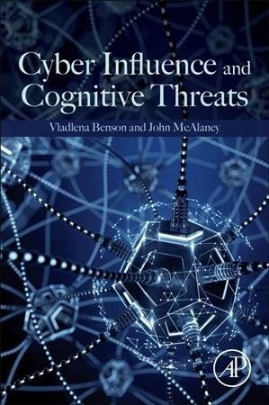 Cyber Influence and Cognitive Threats (Paperback)