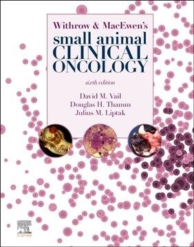 Withrow and Macewens Small Animal Clinical Oncology (Hardcover, 6)