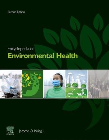 Encyclopedia of Environmental Health (Package, 2 ed)