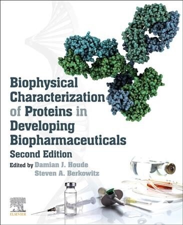 Biophysical Characterization of Proteins in Developing Biopharmaceuticals (Paperback, 2 ed)