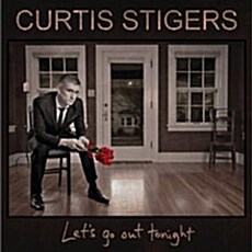 [수입] Curtis Stigers - Lets Go Out Tonight