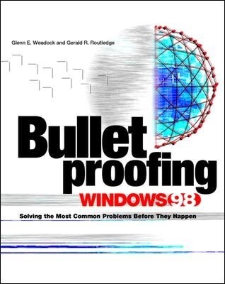 Bulletproofing Windows 98 (Paperback, CD-ROM, 2nd)