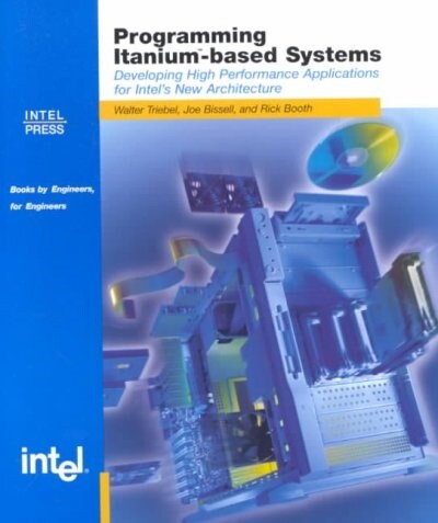 Programming Itanium-Based Systems (Paperback)