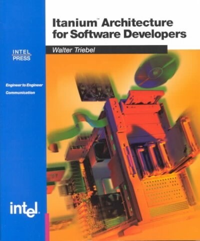 Itanium Architecture for Software Developers (Paperback)