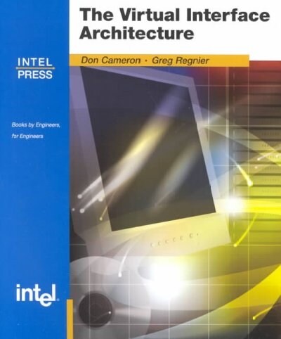 The Virtual Interface Architecture (Paperback)