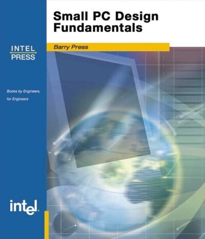 Small PC Design Fundamentals (Paperback)