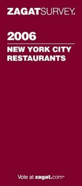 ZagatSurvey 2006 New York City Restaurants (Paperback)