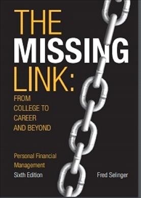 [중고] The Missing Link: From College to Career and Beyond Personal Financial Management 6/E (Spiral, 6)