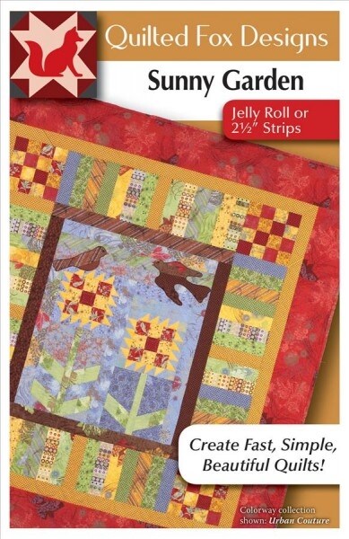 Sunny Garden Quilt Pattern: Great Quilt with Jelly Roll Strips or Scraps (Paperback)