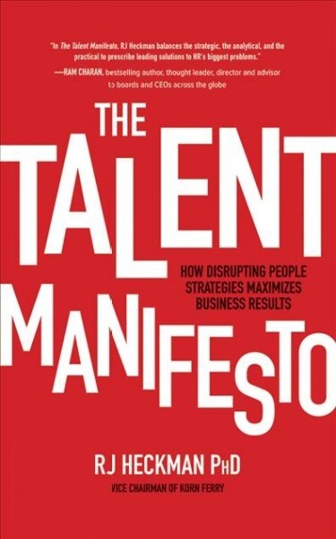 The Talent Manifesto: How Disrupting People Strategies Maximizes Business Results (Audio CD)