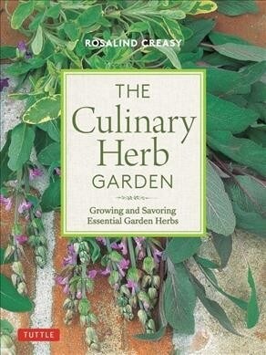The Kitchen Herb Garden: Growing and Preparing Essential Herbs (Paperback)