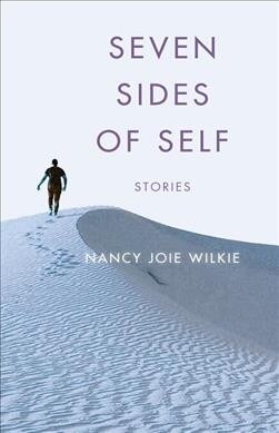 Seven Sides of Self: Stories (Paperback)