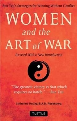 Sun Tzus Art of War for Women: Strategies for Winning Without Conflict - Revised with a New Introduction (Paperback)