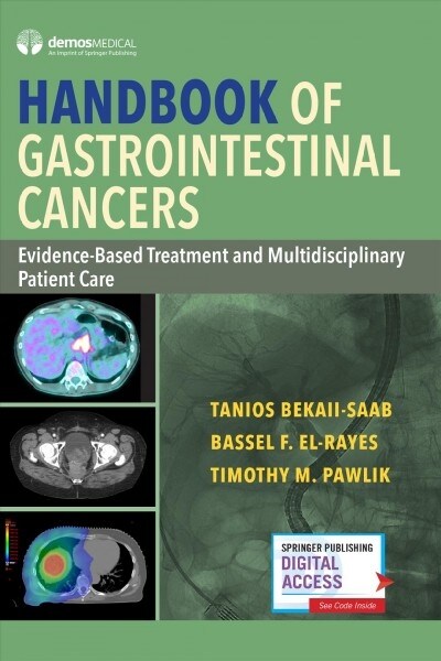 Handbook of Gastrointestinal Cancers: Evidence-Based Treatment and Multidisciplinary Patient Care (Paperback)
