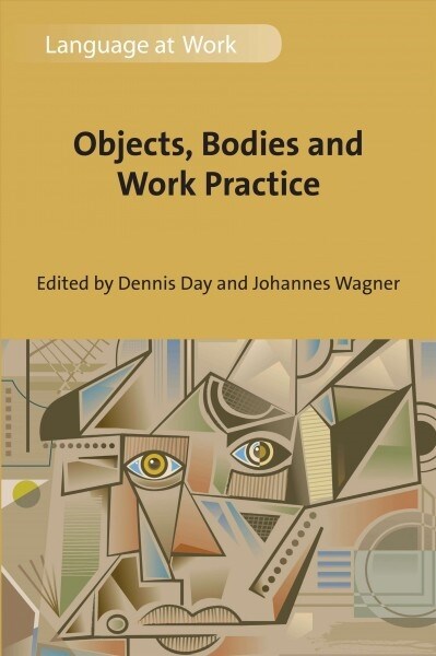Objects, Bodies and Work Practice (Hardcover)
