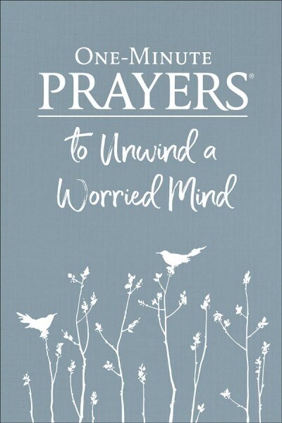 One-Minute Prayers to Unwind a Worried Mind (Hardcover)