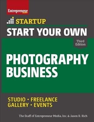 Start Your Own Photography Business (Paperback, 3)