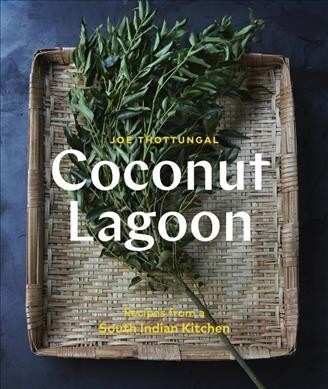 Coconut Lagoon: Recipes from a South Indian Kitchen (Paperback)