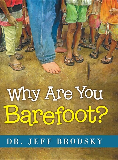 Why Are You Barefoot? (Hardcover)