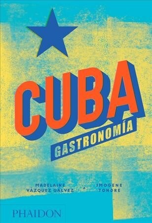 Cuba. Gastronom? (Cuba: The Cookbook) (Spanish Edition) (Hardcover)