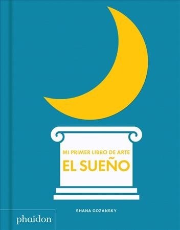 Mi Primer Libro de Sue? (My Art Book of Sleep) (Spanish Edition) (Board Books)