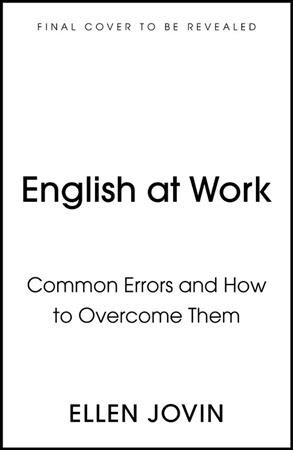 English at Work : Find and Fix your Mistakes in Business English as a Foreign Language (Paperback)
