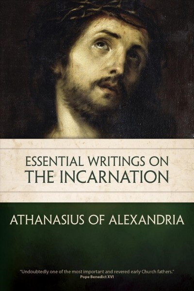 Essential Writings on the Incarnation (Paperback)