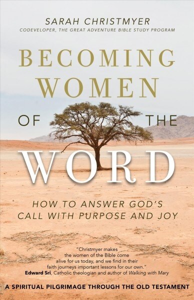 Becoming Women of the Word: How to Answer Gods Call with Purpose and Joy (Paperback)