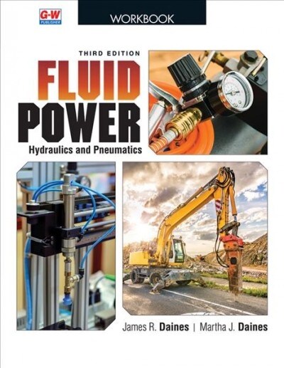 Fluid Power: Hydraulics and Pneumatics (Paperback, 3, Third Edition)