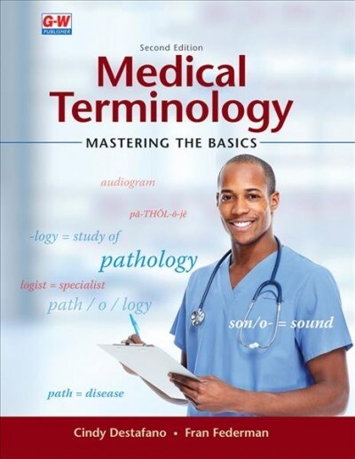 Medical Terminology: Mastering the Basics (Paperback, 2, Second Edition)