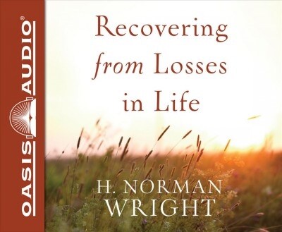 Recovering from Losses in Life (Audio CD, Unabridged)