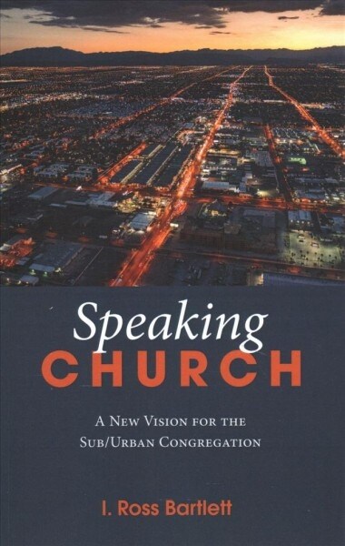 Speaking Church (Paperback)