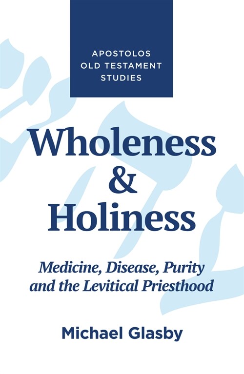 Wholeness and Holiness (Paperback)