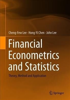 Financial Econometrics, Mathematics and Statistics: Theory, Method and Application (Hardcover, 2019)