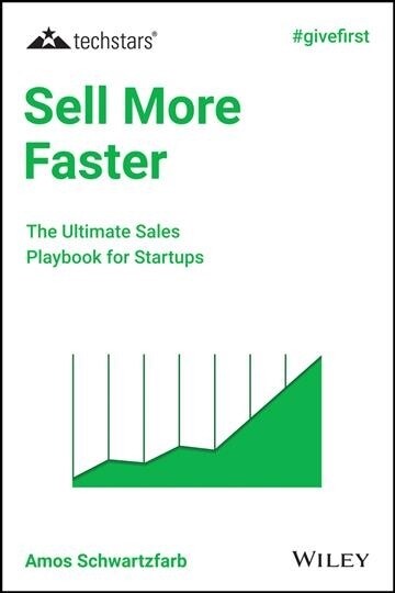 Sell More Faster: The Ultimate Sales Playbook for Startups (Hardcover)