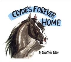 Clydes Forever Home (Hardcover)