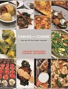 Canvas and Cuisine (Hardcover)