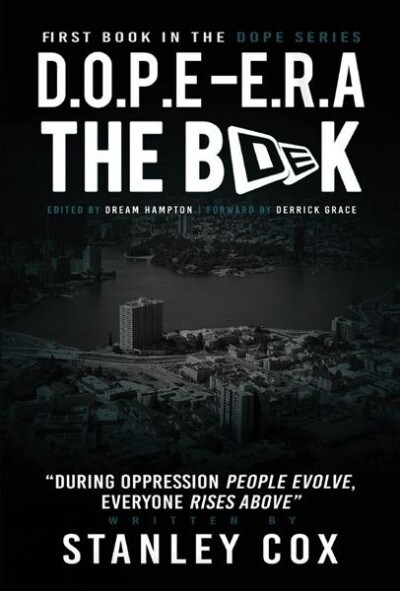 D.O.P.E. E.R.A.: During Oppression People Evolve and with Growth Everyone Rises Above Volume 1 (Hardcover)