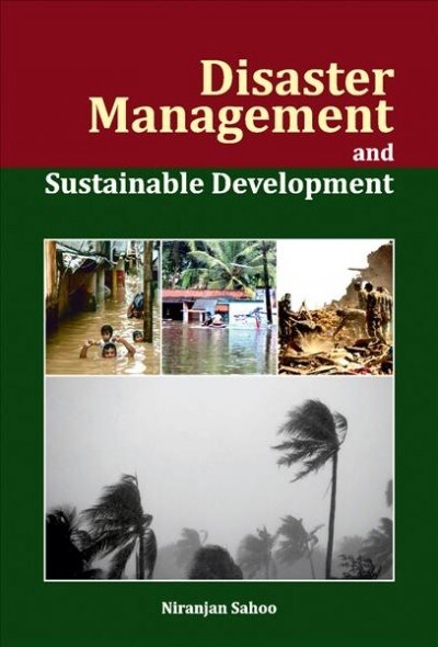 Disaster Management and Sustainable Development (Hardcover)