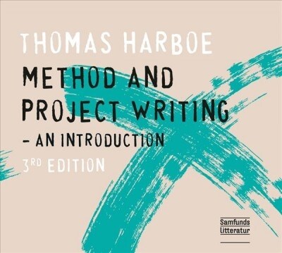 Method and Project Writing: An Introduction (Paperback, 3)